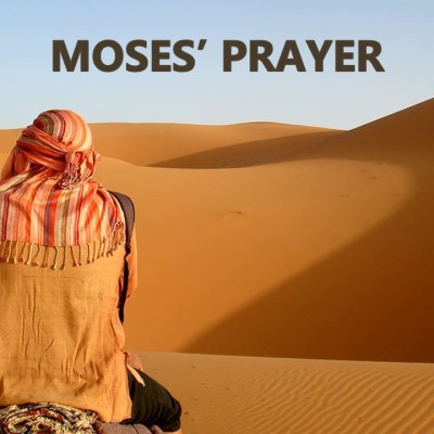 Moses’ Prayer, Exodus 6