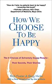 “How We Choose To Be Happy”